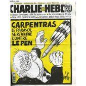 Seller image for CHARLIE HEBDO N216 carpentras le parasol se retourne contre le pen for sale by secretdulivre