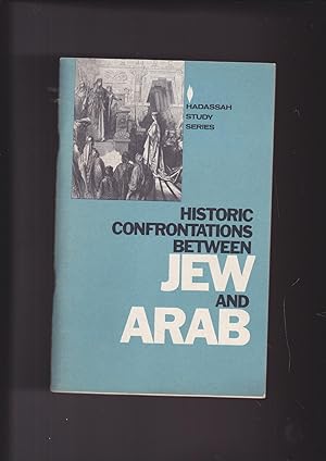 Bild des Verkufers fr Historic Confrontations Between Jew and Arab zum Verkauf von Meir Turner