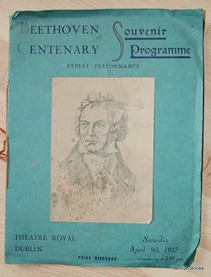 Beethoven Centenary Souvenir Programme Saturday April 9th, 1927, Theatre Royal, Dublin