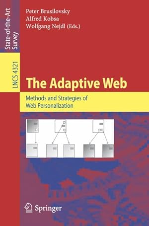 Seller image for The Adaptive Web. Methods and Strategies of Web Personalization. for sale by Antiquariat Thomas Haker GmbH & Co. KG