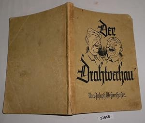 Seller image for Der "Drahtverhau" und andere urbayrische Geschichten aus meinem Kriegstagebuch for sale by Versandhandel fr Sammler