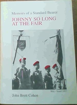 Bild des Verkufers fr Memoirs of a Standard Bearer : Johnny So Long at the Fair zum Verkauf von Chapter 1