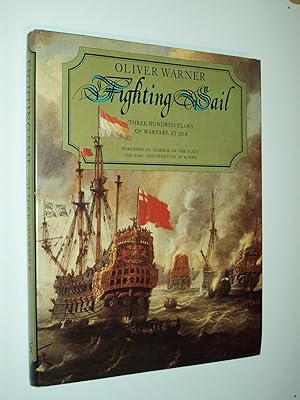 Seller image for Fighting Sail: Three Hundred Years of Warfare at Sea for sale by Rodney Rogers