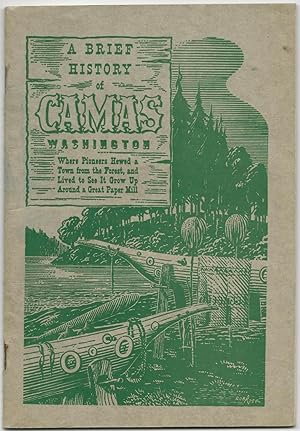 Seller image for A Brief History of Camas, Washington for sale by Purpora Books