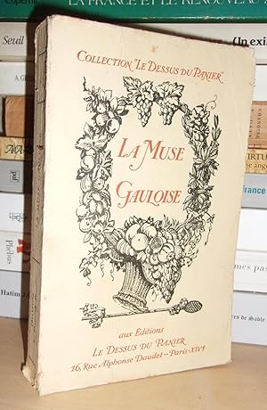 LA MUSE GAULOISE : Les Meilleurs Poèmes Satyriques Français Recueillis Par Le Sire De Vergy