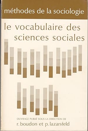 Méthodes de la sociologie. Le vocabulaire des sciences sociales, concepts et indices.