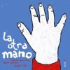 Seller image for La otra mano for sale by Agapea Libros