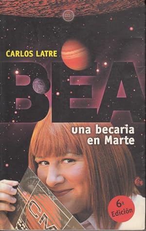 Seller image for BEA, UNA BECARIA EN MARTE for sale by Librera Vobiscum