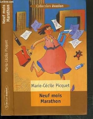 Bild des Verkufers fr NEUF MOIS MARATHON / COLLECTION EVASION zum Verkauf von Le-Livre