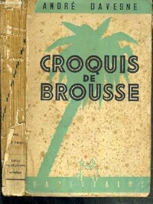 Seller image for CROQUIS DE BROUSSE - CARTE NON INCLUS. for sale by Le-Livre