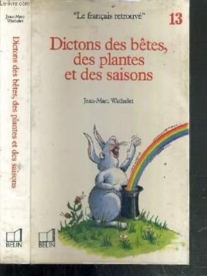 Image du vendeur pour DICTIONS DES BETES, DES PLANTES ET DES SAISONS / / COLLECTION LE FRANCAIS RETROUVE N13. mis en vente par Le-Livre