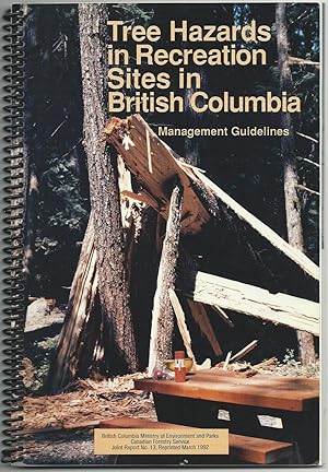 Imagen del vendedor de Tree Hazards in Recreation Sites in British Columbia: Management Guidelines a la venta por Purpora Books