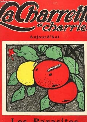 Bild des Verkufers fr LA CHARRETTE " CHARRIE" AUJOURD'HUI - N8 - 1er octobre 1922 / LES APRASITES zum Verkauf von Le-Livre