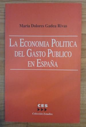 Imagen del vendedor de La economa poltica del gasto pblico en Espaa a la venta por La Leona LibreRa