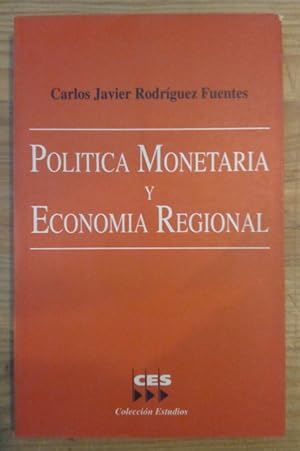 Imagen del vendedor de Poltica monetaria y economa regional a la venta por La Leona LibreRa
