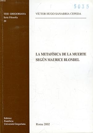 Seller image for LA METAFISICA DE LA MUERTE SEGUN MAURICE BLONDEL for sale by Le-Livre