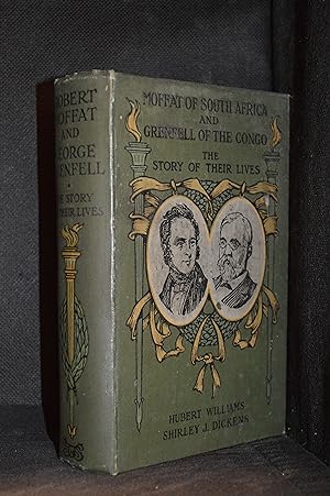 Imagen del vendedor de Robert Moffat and Grenfell of the Congo; The Story of Their Lives a la venta por Burton Lysecki Books, ABAC/ILAB