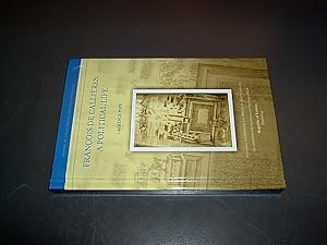 Seller image for Francois de Callires - A Political Life. (= History of International Relations, Diplomacy and Intelligence; Volume 15). for sale by Antiquariat Andree Schulte