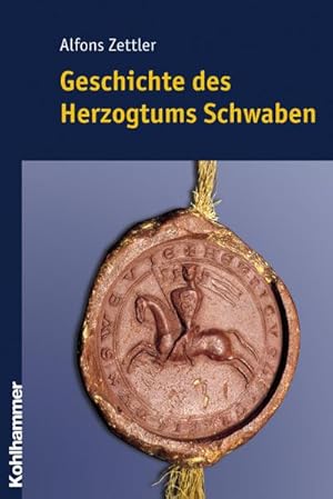 Bild des Verkufers fr Geschichte des Herzogtums Schwaben zum Verkauf von AHA-BUCH GmbH