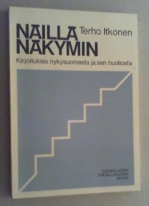 Näillä näkymin. Kirjoituksia nykysuomesta ja sen huollosta.