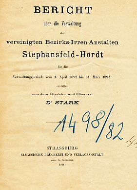 Bericht über die Verwaltung der vereinigten Bezirks-Irrenanstalten Stephansfeld-Hördt (Elsass) 18...