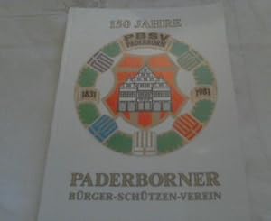 150 Jahre Paderborner Bürger-Schützen-Verein 1831 - 1981