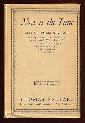 Image du vendeur pour Now is the Time: An Appeal for Peace mis en vente par Between the Covers-Rare Books, Inc. ABAA