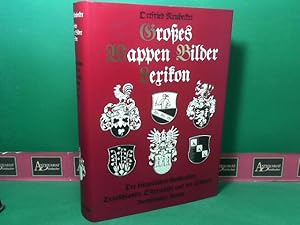 Bild des Verkufers fr Groes Wappen-Bilder-Lexikon - Der brgerlichen Geschlechter Deutschlands, sterreichs und der Schweiz zum Verkauf von Antiquariat Deinbacher