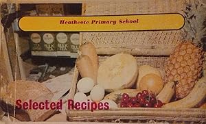 Heathcote Primary School: Selected Recipes.