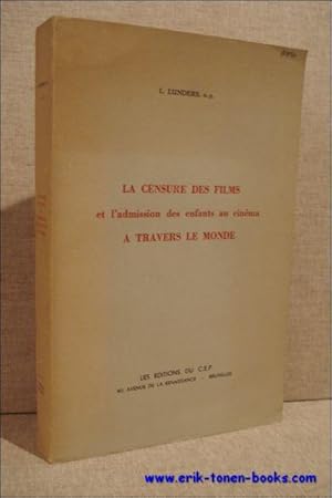 Image du vendeur pour LA CENSURE DES FILMS ET L'ADMISSION DES ENFANTS AU CINEMA A TRAVERS LE MONDE. mis en vente par BOOKSELLER  -  ERIK TONEN  BOOKS