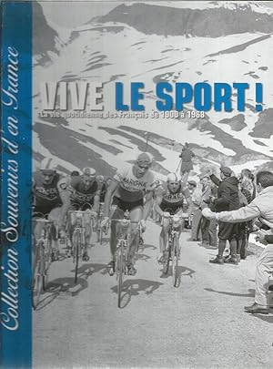 Seller image for Collection Souvenirs d'en France - Vive le Sport! - la vie quotidienne des Franais de 1900 - 1968 for sale by Joie de Livre