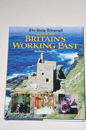 Seller image for The Daily Telegraph - Guide To Britain's Working Past for sale by Bookenastics