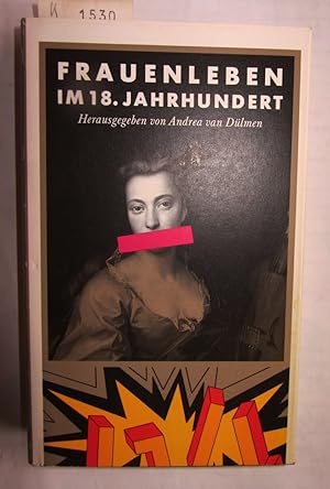 Bild des Verkufers fr Frauenleben im 18. Jahrhundert. zum Verkauf von Versandantiquariat Dr. Wolfgang Ru