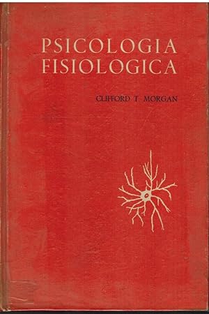 Seller image for PSICOLOGIA FISIOLOGICA for sale by ALZOFORA LIBROS