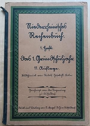 Niederrheinisches Rechenbuch. 1. Heft. Das 1. Grundschuljahr. Bildschmuck von Rudolf Gosekuhl. Ge...