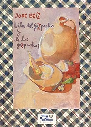 Seller image for Libro del gazpacho y de los gazpachos for sale by LibroUsado | TikBooks