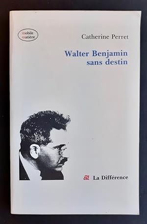 Bild des Verkufers fr Walter Benjamin sans destin - zum Verkauf von Le Livre  Venir