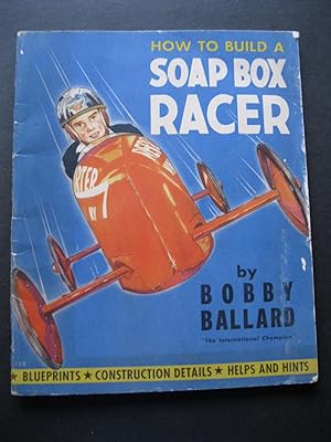 HOW TO BUILD A SOAP BOX RACER