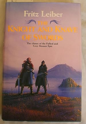 The Knight and the Knave of Swords : The Climax of the Fathrd and Grey Mouser Epic