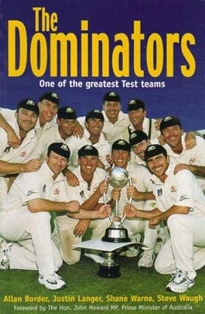 Seller image for THE DOMINATORS. One of the Greatest Test Teams. for sale by Black Stump Books And Collectables