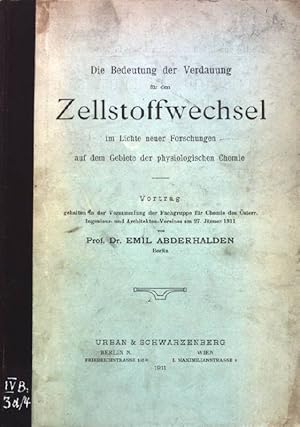 Bild des Verkufers fr Die Bedeutung der Verdauung fr den Zellstoffwechsel im Lichte neuer Forschungen auf dem Gebiet der physiologischen Chemie; zum Verkauf von books4less (Versandantiquariat Petra Gros GmbH & Co. KG)