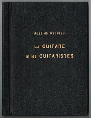 Bild des Verkufers fr La Guitare et les Guitaristes. Des origines aux temps modernes. zum Verkauf von Hatt Rare Books ILAB & CINOA