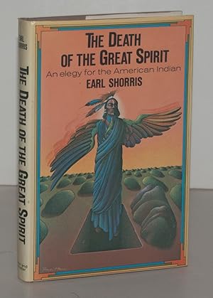 Seller image for The Death of the Great Spirit: An Elegy for the American Indian for sale by James F. Balsley, Bookseller