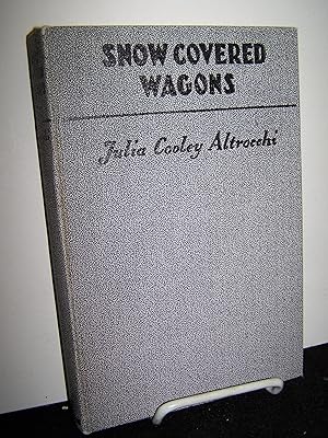 Snow Covered Wagons: A Pioneer Epic, The Donner Party Expedition 1846-1847.