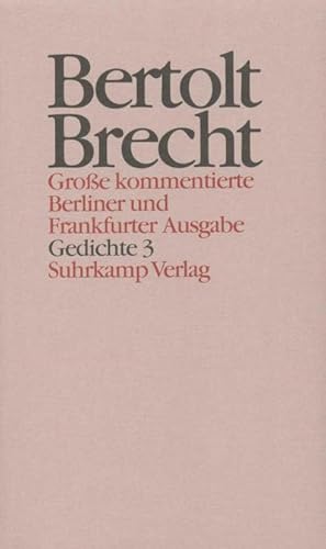 Immagine del venditore per Werke, Groe kommentierte Berliner und Frankfurter Ausgabe Gedichte. Tl.3 venduto da BuchWeltWeit Ludwig Meier e.K.