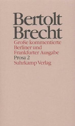 Seller image for Werke, Groe kommentierte Berliner und Frankfurter Ausgabe Prosa. Tl.2 for sale by BuchWeltWeit Ludwig Meier e.K.