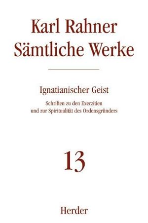 Image du vendeur pour Smtliche Werke Karl Rahner Smtliche Werke mis en vente par BuchWeltWeit Ludwig Meier e.K.