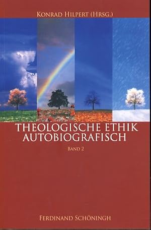 Seller image for Theologische Ethik - autobiografisch. Bd. 2. for sale by Fundus-Online GbR Borkert Schwarz Zerfa