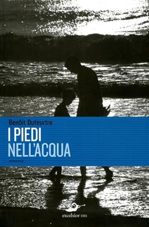Seller image for I piedi nell'acqua. (romanzo). for sale by FIRENZELIBRI SRL