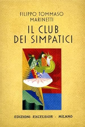 Imagen del vendedor de Il club dei simpatici. a la venta por FIRENZELIBRI SRL